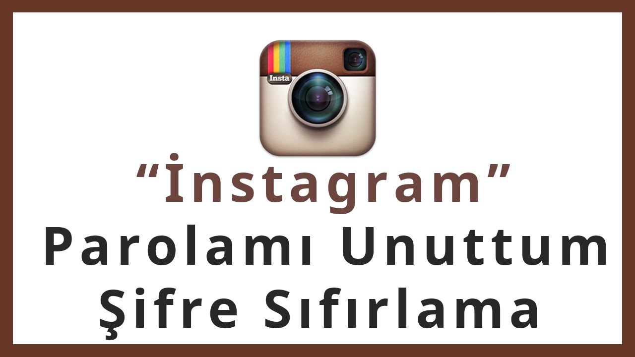 İnstagram Şifremi Unuttum